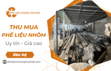 Phế Liệu Hoàng Tín Phát chuyên thu mua phế liệu nhôm giá cao - Giải pháp tăng lợi nhuận cho doanh nghiệp