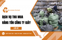 Phế Liệu Hoàng Tín Phát cung cấp dịch vụ thu mua hàng tồn công ty giày tận nơi