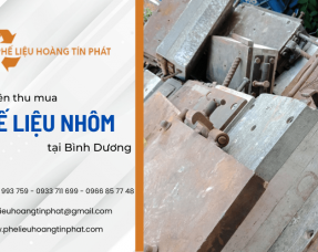 Địa chỉ thu mua phế liệu nhôm giá cao uy tín tại Bình Dương