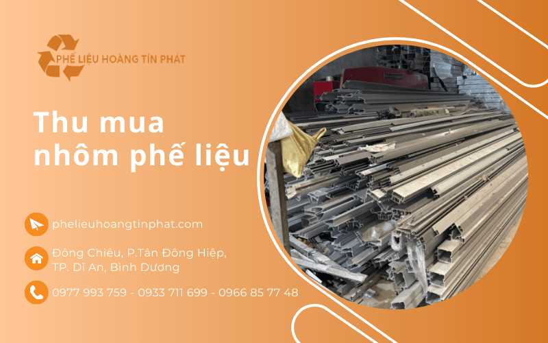 Hoàng Tín Phát: Công ty thu mua nhôm phế liệu giá cao tại Bình Dương