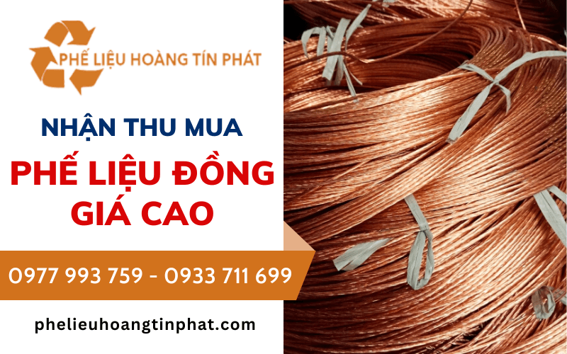 Nhận Thu Mua Phế Liệu Đồng Giá Cao Trên Toàn Quốc