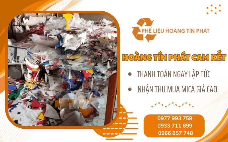 Nhận thu mua mica giá cao -  Phế Liệu Hoàng Tín Phát cam kết thanh toán ngay lập tức